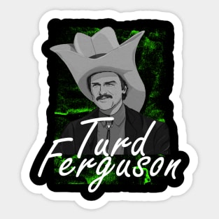 turd ferguson Sticker